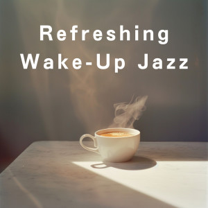 Teres的專輯Refreshing Wake-Up Jazz