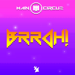 Main Circus的專輯BRRAH!