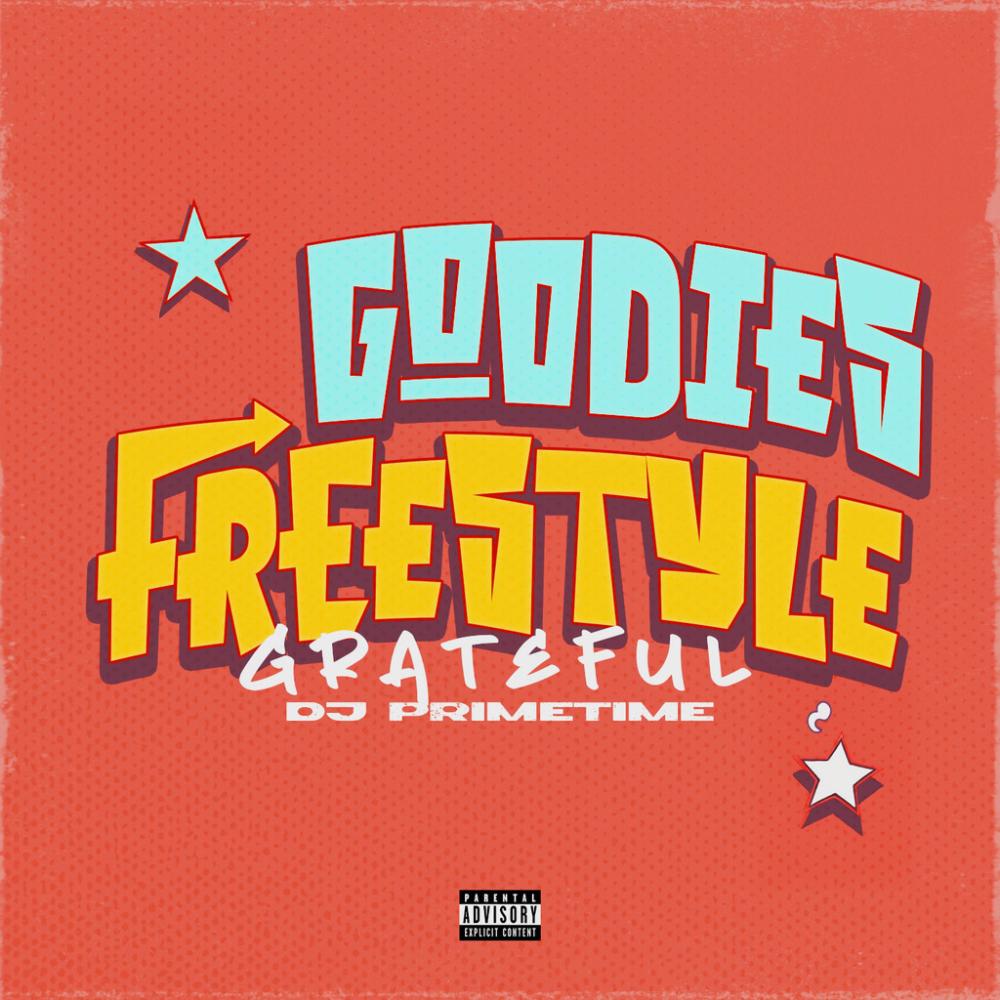 Goodies Freestyle (Explicit)