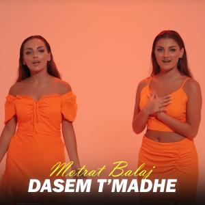 收聽Motrat Balaj的Dasem  t madhe歌詞歌曲
