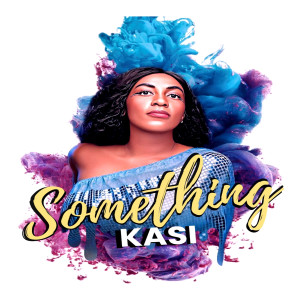Listen to Something song with lyrics from Kasi