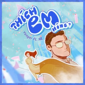 Listen to Thích Em Hông? song with lyrics from Yeager