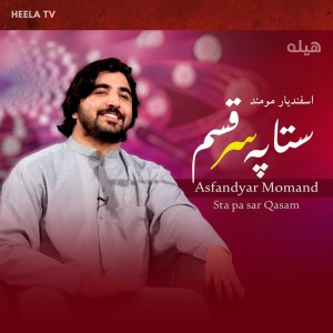 Listen to Sta pa sar Qasam song with lyrics from Asfandyar Momand