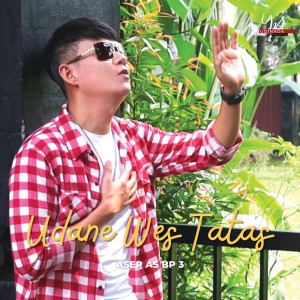 ดาวน์โหลดและฟังเพลง Udane Wes Tatas พร้อมเนื้อเพลงจาก Asep As