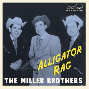 The Miller Brothers的專輯Alligator Rag