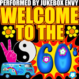 Jukebox Envy的專輯Welcome to the 60's