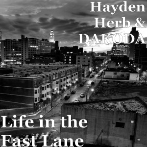 Dakoda的专辑Life in the Fast Lane (Explicit)