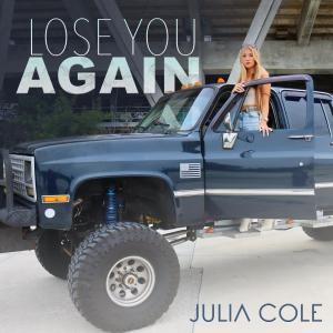 อัลบัม Lose You Again (Explicit) ศิลปิน Julia Cole