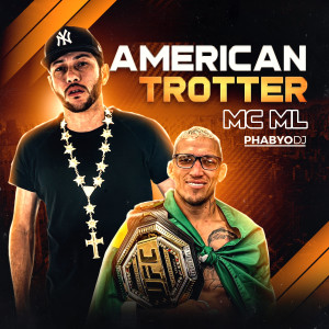 ดาวน์โหลดและฟังเพลง American Trotter พร้อมเนื้อเพลงจาก MC ML