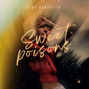 收聽T3bo Go的Sweet Poisons歌詞歌曲