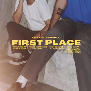 收聽Kai.的first place (feat. Adio)歌詞歌曲