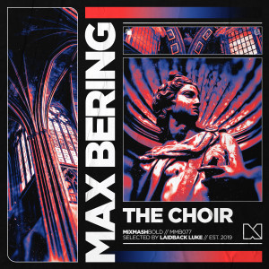 Dengarkan lagu The Choir nyanyian Max Bering dengan lirik