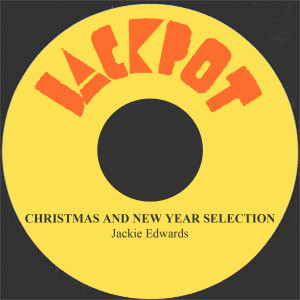 ดาวน์โหลดและฟังเพลง Christmas and New Year Selections พร้อมเนื้อเพลงจาก Jackie Edwards