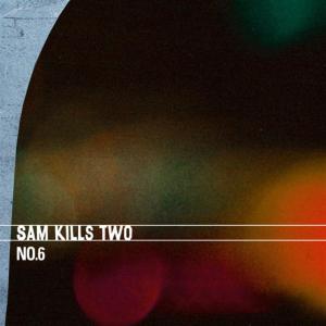 ดาวน์โหลดและฟังเพลง Who's Gonna Teach You พร้อมเนื้อเพลงจาก Sam Kills Two
