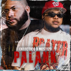 收聽mestizo is back的Palank (Explicit)歌詞歌曲