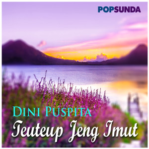 Dini Puspita的专辑Teuteup Jeng Imut