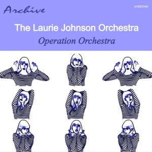 อัลบัม The Laurie Johnson Orchestra Plays Operation Orchestra ศิลปิน The Laurie Johnson Orchestra