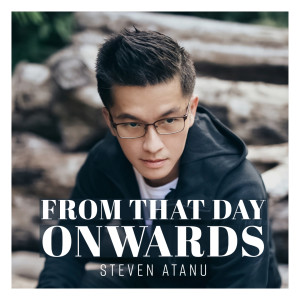 Listen to From That Day Onwards song with lyrics from Steven Atanu