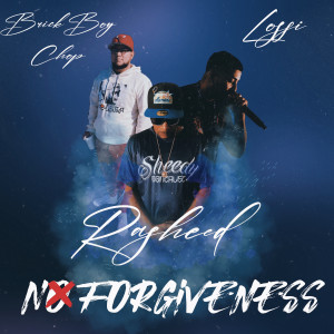 Listen to No Forgiveness (Explicit) song with lyrics from BrickBoyChop