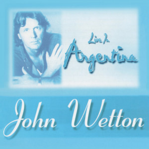 收聽John Wetton的Don't Cry (Live)歌詞歌曲