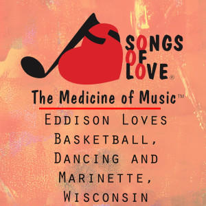 Album Eddison Loves Basketball, Ancing and Marinette, Wisconsin from W. Williams