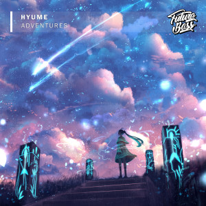 ดาวน์โหลดและฟังเพลง Adventures พร้อมเนื้อเพลงจาก Hyume