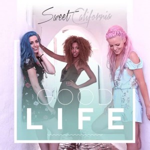 ดาวน์โหลดและฟังเพลง Good Life พร้อมเนื้อเพลงจาก Sweet California