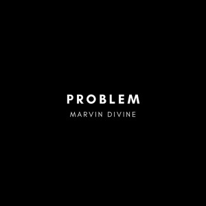 Marvin Divine的專輯Problem (Explicit)