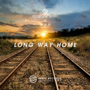Listen to Long Way Home song with lyrics from Z.H.E.N
