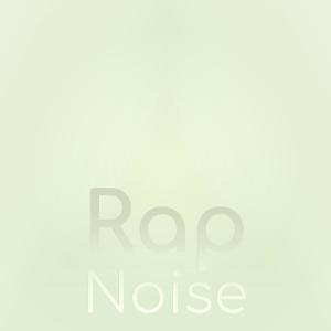 อัลบัม Rap Noise ศิลปิน Various