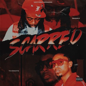TK Kravitz的專輯Scarred (Explicit)