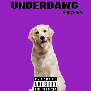 Underdawg (Remaster) (Explicit)