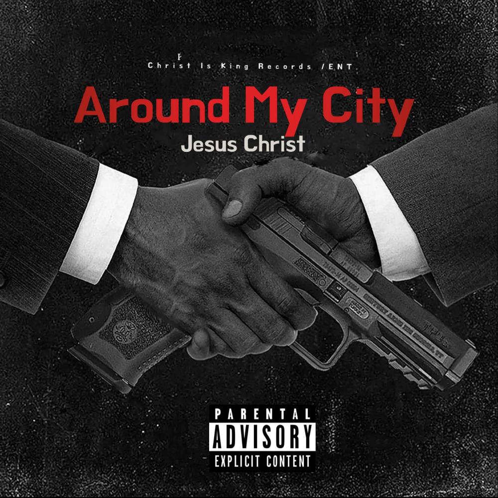 "Around My City" (Explicit)