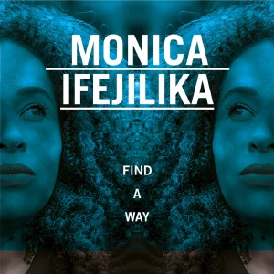 Monica Ifejilika的專輯Find a Way