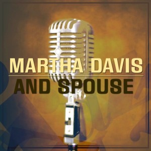 Martha Davis的专辑Martha Davis And Spouse