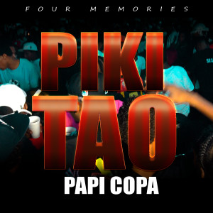 Listen to Piki Tao (Explicit) song with lyrics from Papi Copa