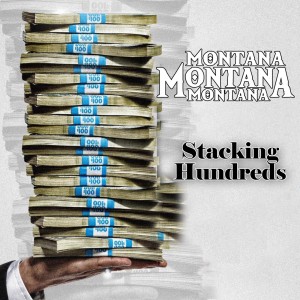 อัลบัม Stacking Hundreds ศิลปิน Montana Montana Montana