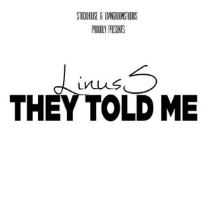 อัลบัม They Told Me ศิลปิน Linus S
