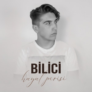 Album Hayal Perisi oleh Bilici