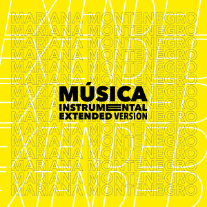 Listen to Música (Instrumental Extended Version) song with lyrics from Mariana Montenegro