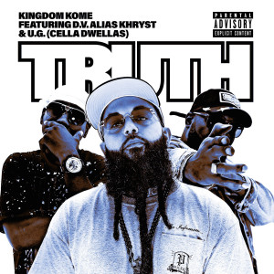 Dengarkan lagu Truth (Explicit) nyanyian Kingdom Kome dengan lirik