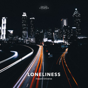 ดาวน์โหลดและฟังเพลง Loneliness พร้อมเนื้อเพลงจาก Inward Universe