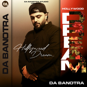 Da Banotra Feat Jyotica Tangri的专辑Hollywood Dream