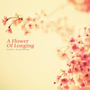 Album A Flower Of Longing from Jang Nayeong