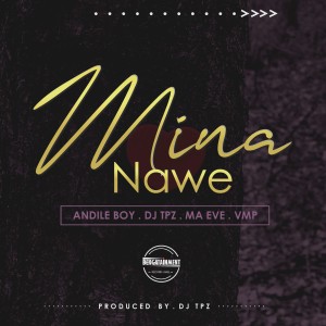 Dengarkan Mina Nawe lagu dari Andile Boy dengan lirik