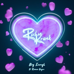 Listen to Big Enough song with lyrics from Richie Krisak