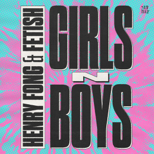 Album Girls N Boys oleh Fetish