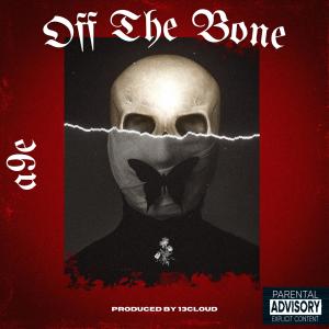 收聽A9e的Off The Bone (Explicit)歌詞歌曲