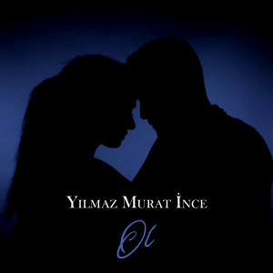 Album OL from Yılmaz Murat İnce
