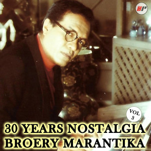 Broery Marantika的專輯30 Years Nostalgia, Vol. 3
